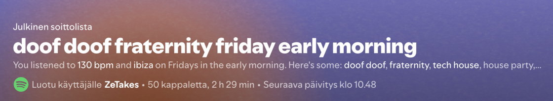 Spotifyn luoma soittolista nimeltä doof doof fraternity friday eraly morning